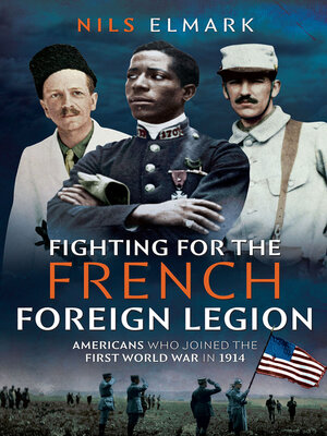 cover image of Fighting for the French Foreign Legion